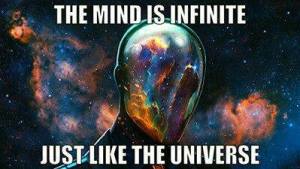 Mind is a universe